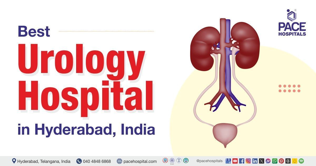 Best Urology Hospital In Hyderabad For All Urological Problems